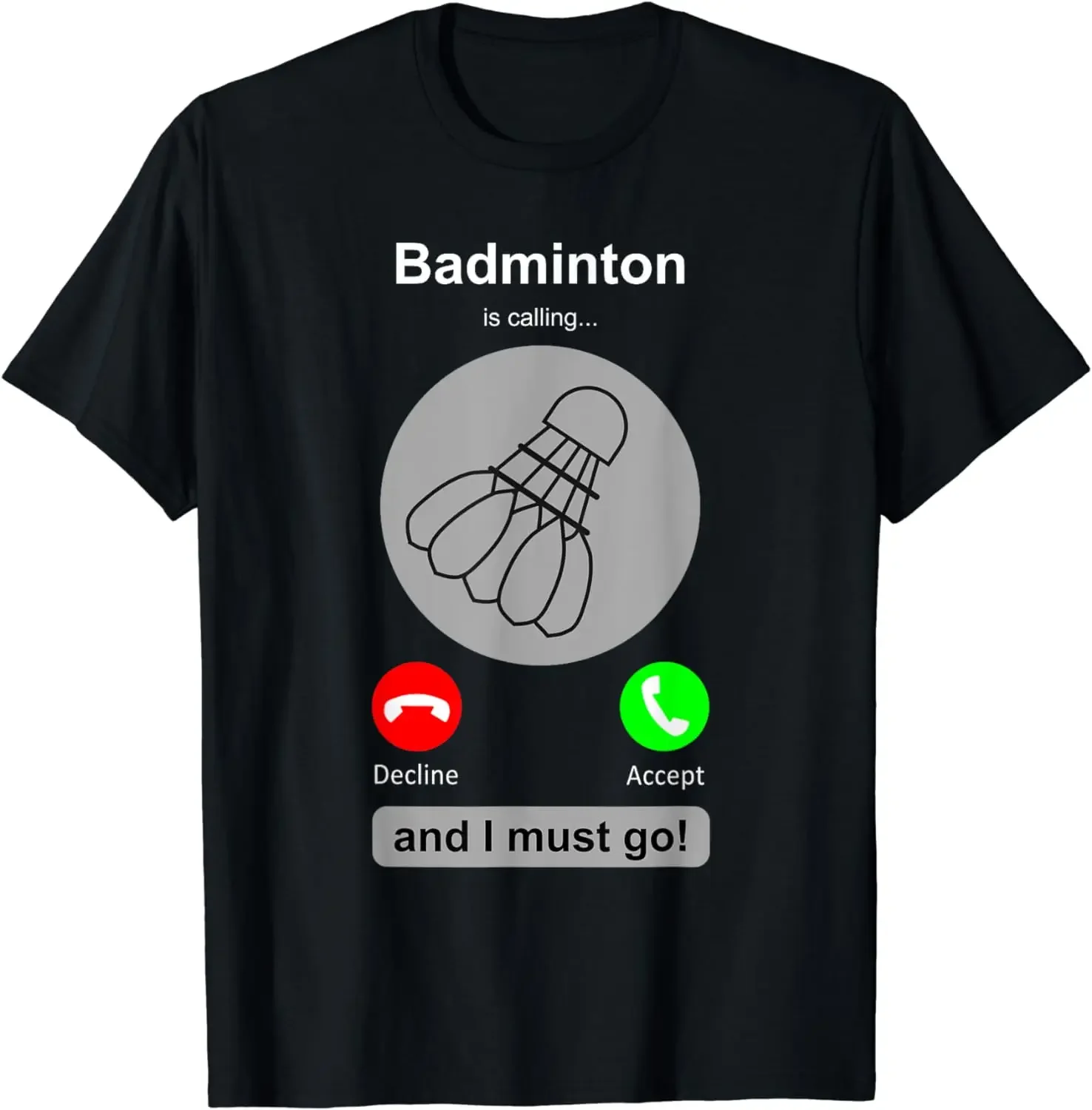 Badminton Quotes Funny - Lustiges Badminton-Shirt, Badminton-Zitat, Badminton-Geschenk, T-Shirt, Herrenbekleidung,