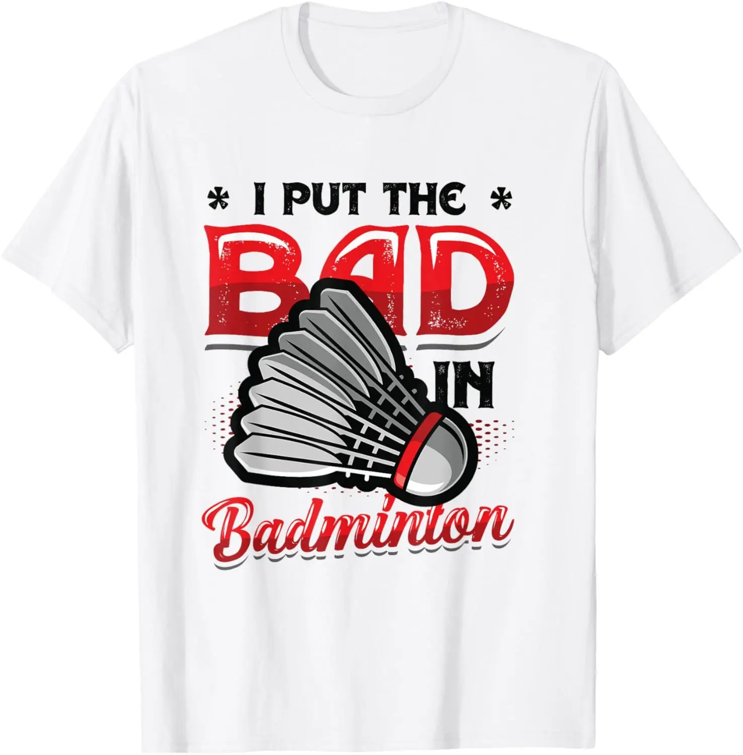 I Put The Badminton T-Shirt –  – Badminton Asia Bewertung und Preis